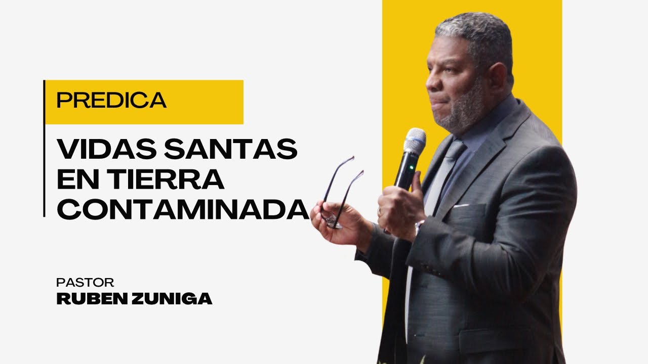 Predicación | VIDAS SANTAS EN TIERRA CONTAMINADA | Iglesia Camino a Canaan