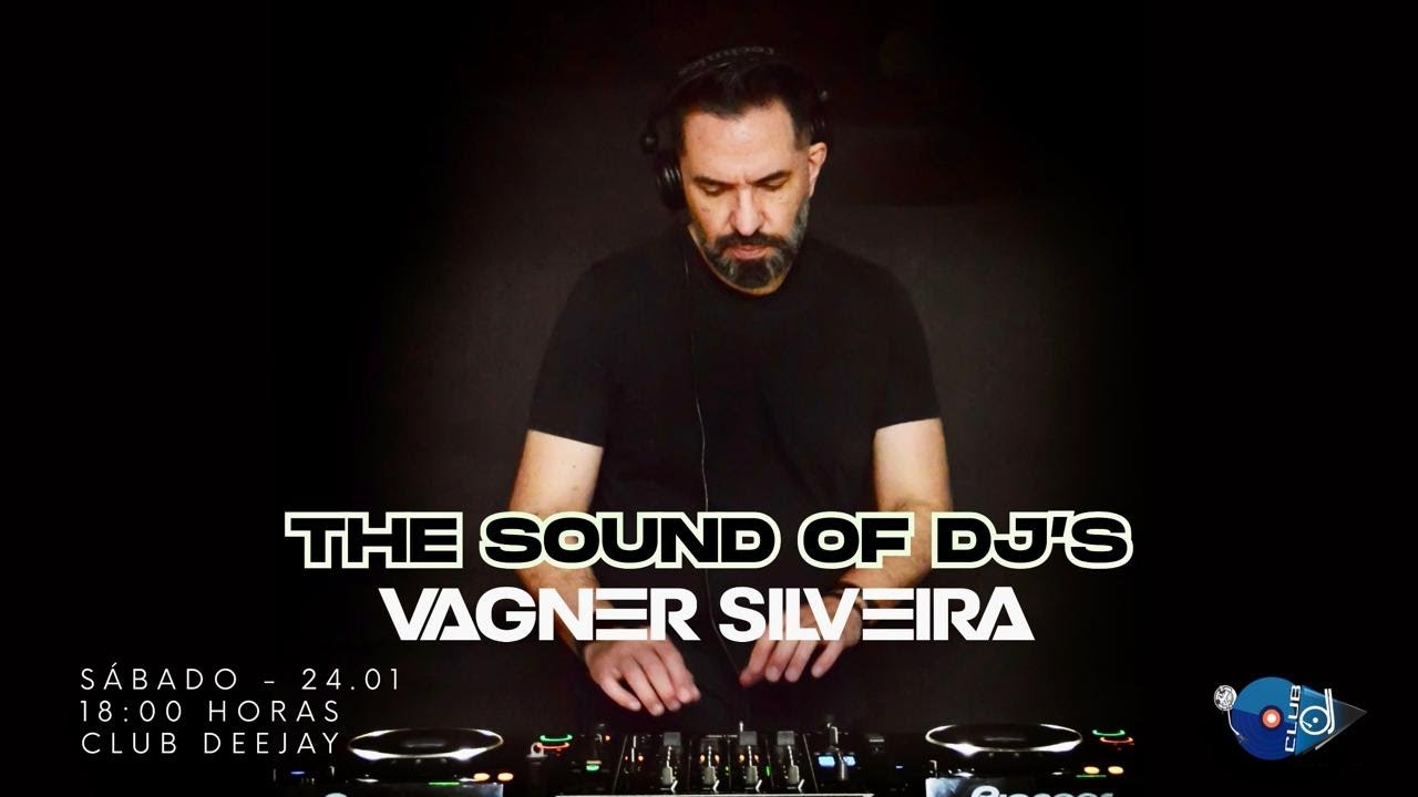 The Sound Of Dj's - Ao Vivo 24/01/2026 Vagner Silveira