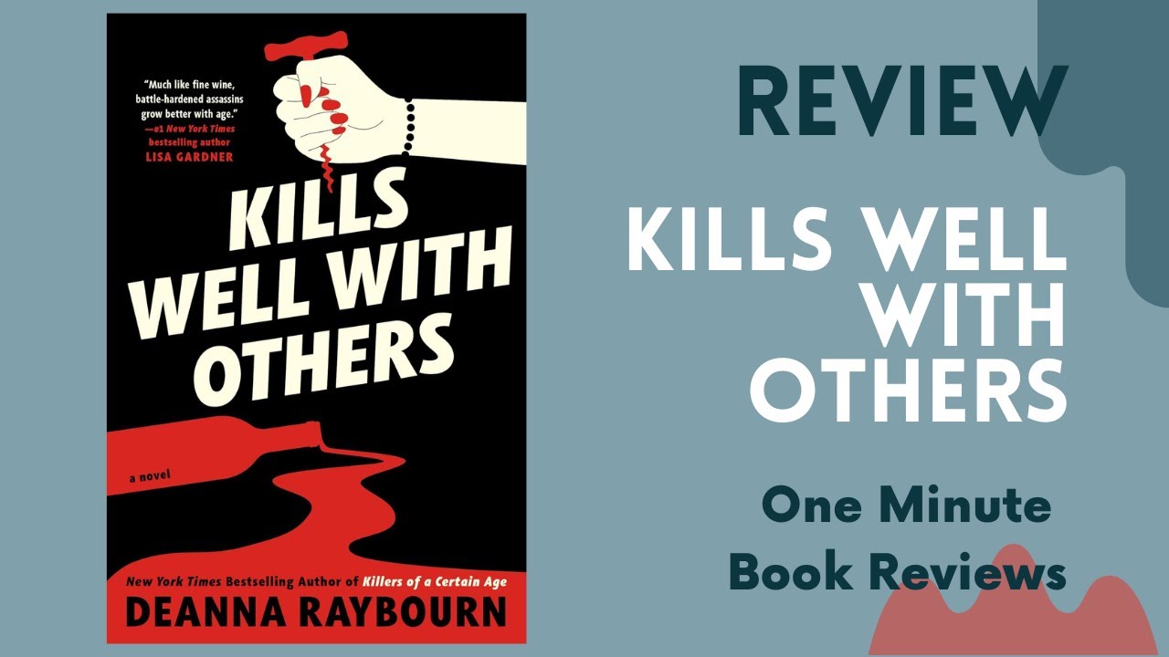 Kills Well with Others by Deanna Raybourn One Minute Book Review