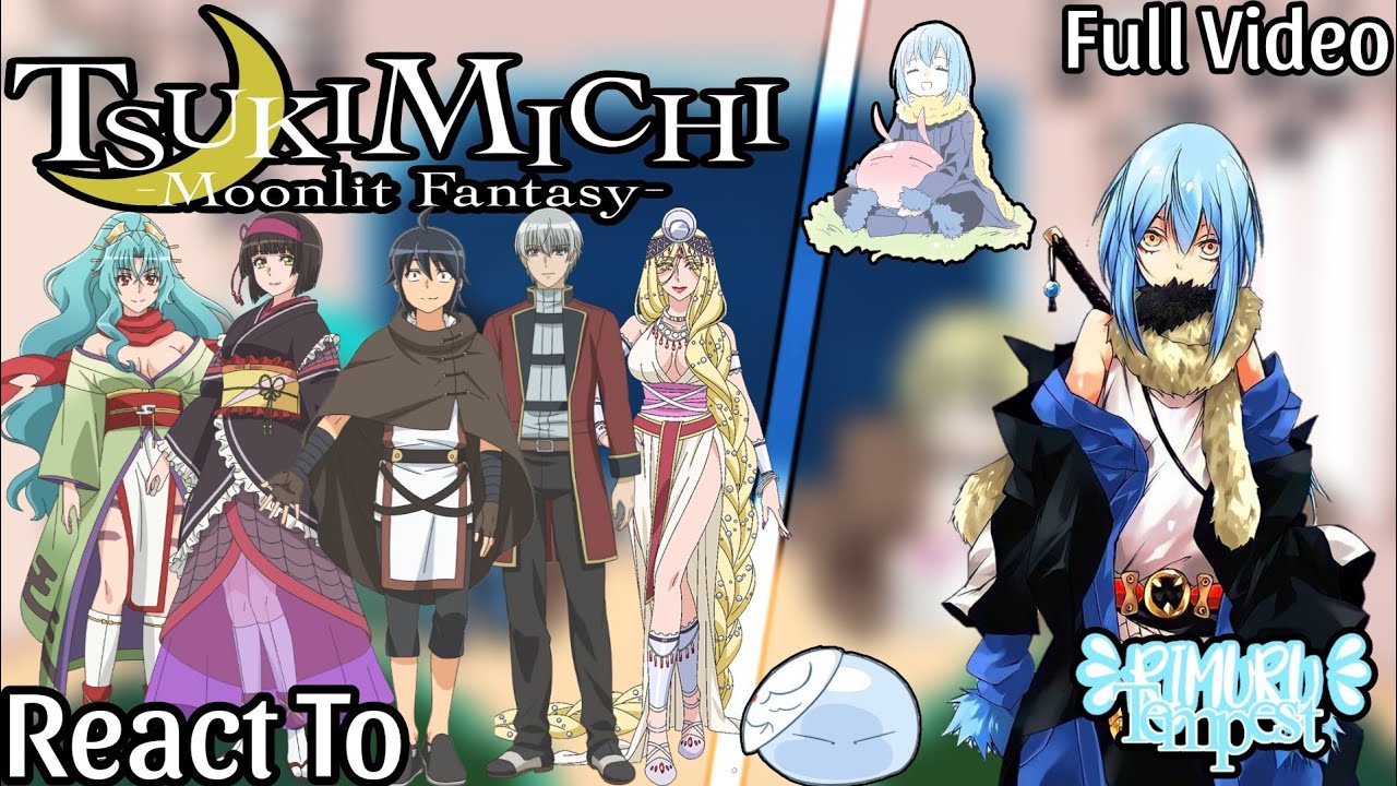 彡 Tsukimichi: Moonlit Fantasy React To Rimuru Tempest as Demon Lord 彡 | ★ Full Video ★ | My AU