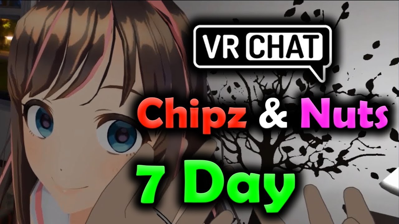 [7 DAY PART 1/2] Chipz and Nuts VRChat - Nuts becomes official girlfriend (ROLEPLAY)