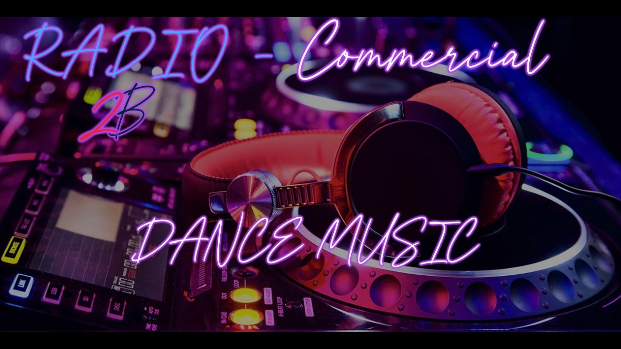Radio 2B - Commercial | Dance Track | Chill Out