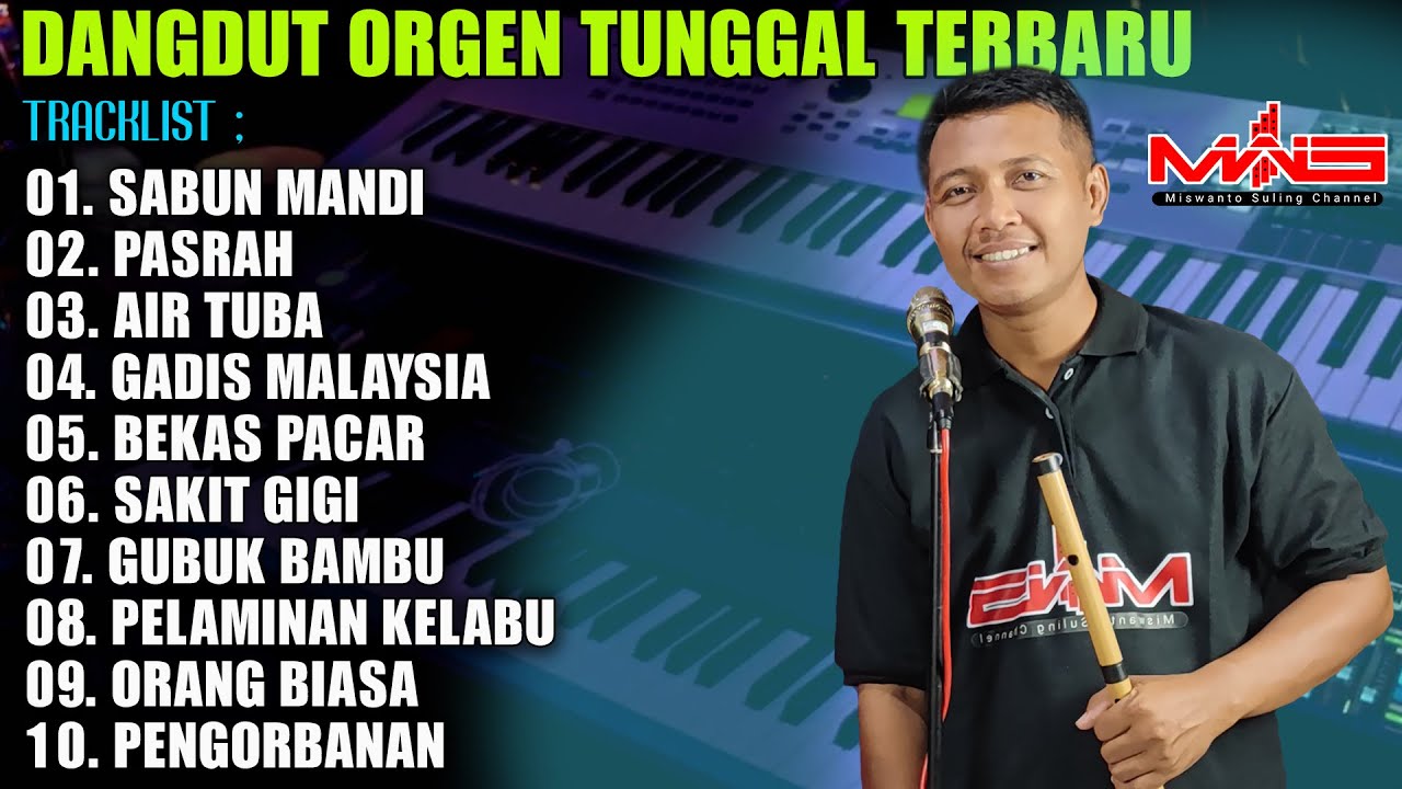 TERBARU DANGDUT ORGEN TUNGGAL FULL ALBUM AUDIO JERNIH | SABUN MANDI, PASRAH, AIR TUBA