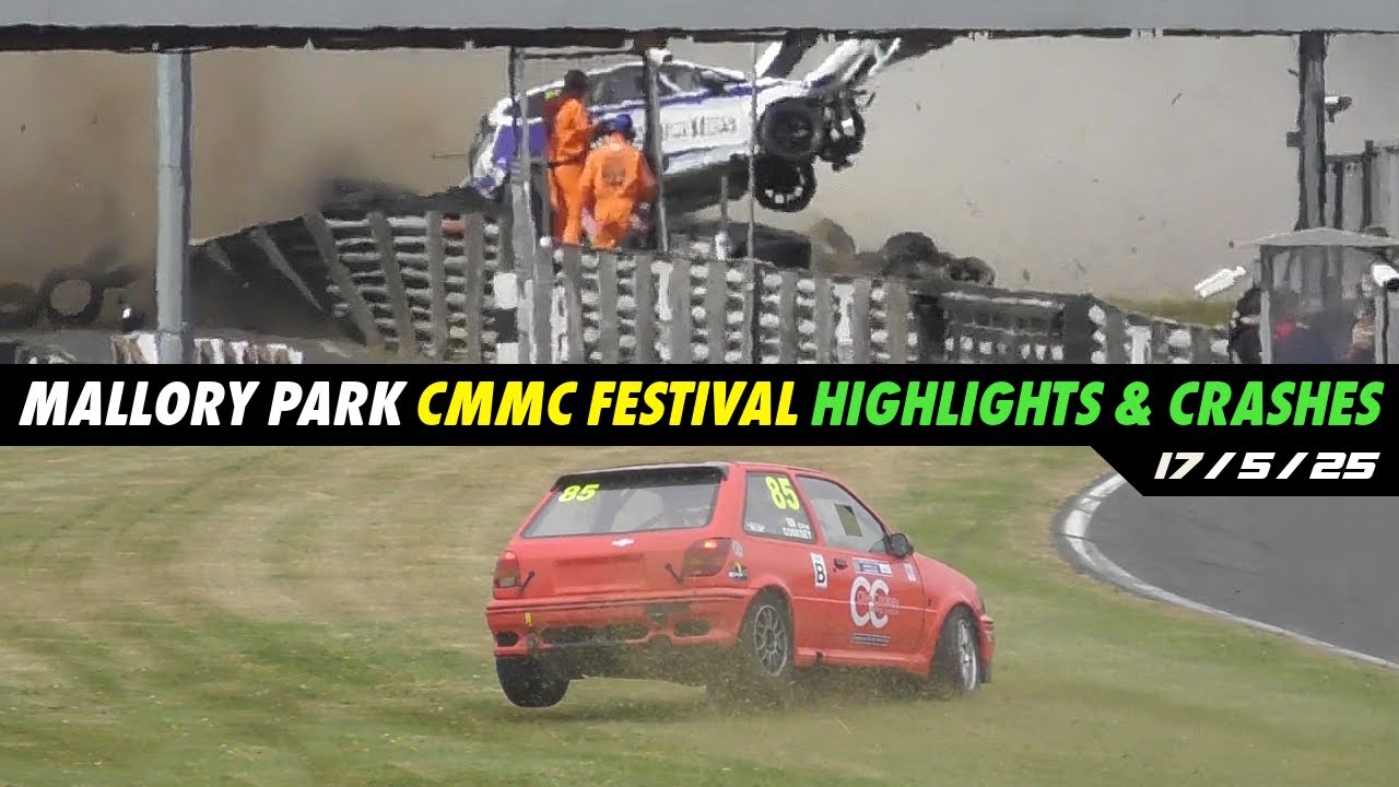 Mallory Park Crashes & Highlights, CMMC Festival, 17/5/25