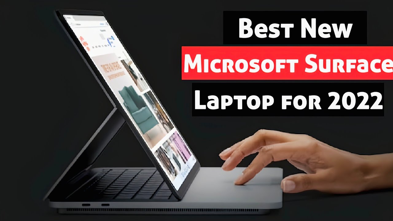 Best New MICROSOFT SURFACE Laptops for 2022