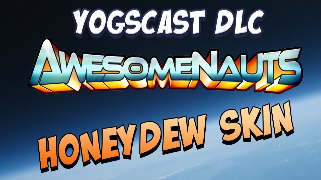 Awesomenauts Honeydew Skin!