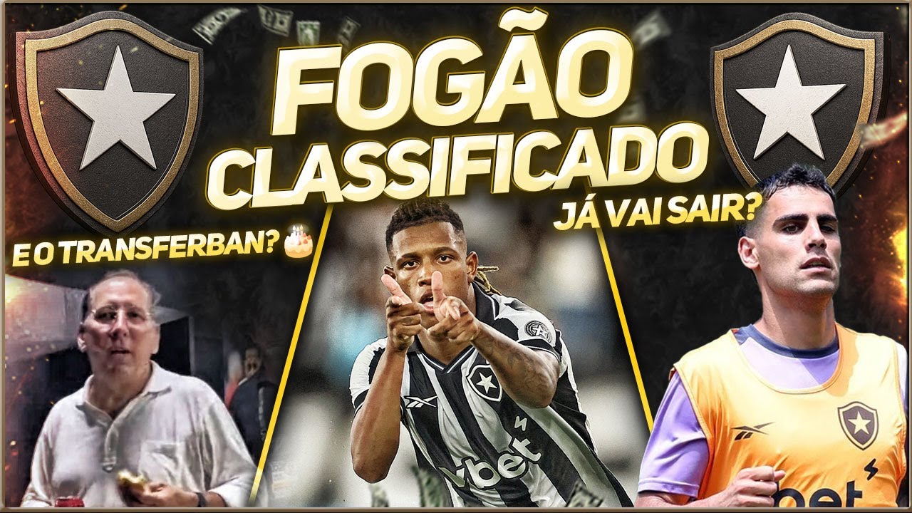 ⚠️BOTAFOGO SE CLASSIFICA PARA AS QUARTAS DO CARIOCA | VILLALBA DE SAÍDA? TRANSFERBAN COMPLETA 1 MÊS