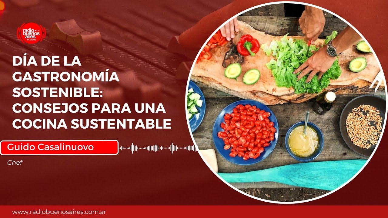 D&iacute;a de la Gastronom&iacute;a Sostenible: consejos para una cocina sustentable