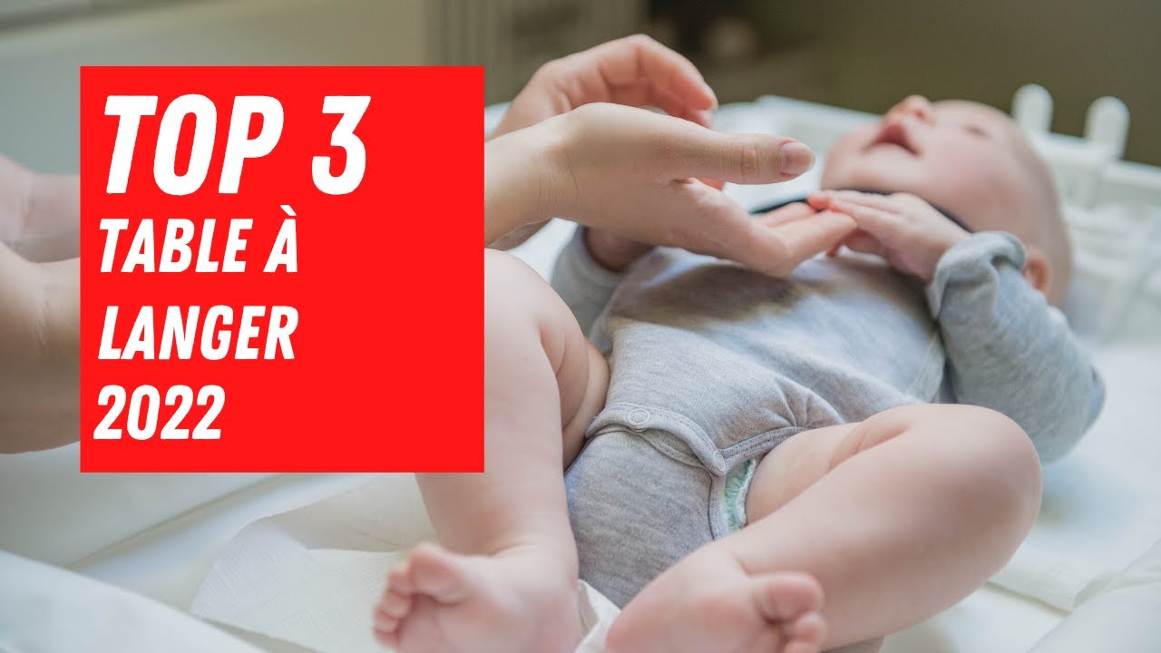 Top 3 : Table à langer 2022