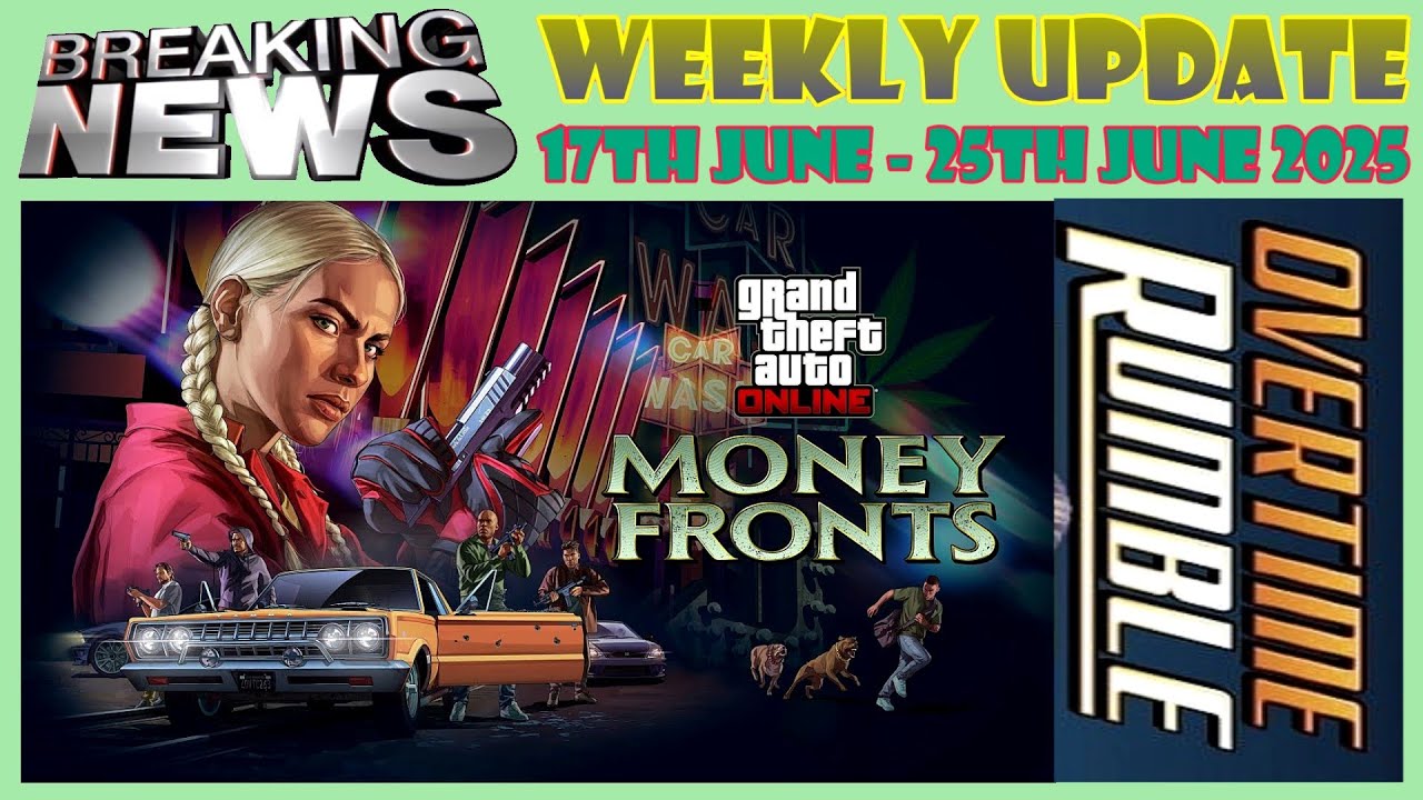 🧻 Everything Weekly Update: 17th June - 25th June 2025 💱 Money Fronts DLC | GTA 5 Online