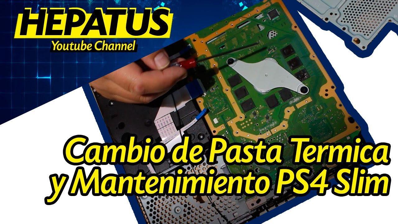 Cambio de  Pasta Térmica y Mantenimiento en PS4 Slim