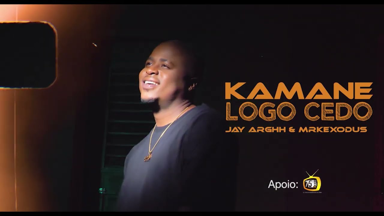Kamane Kamas - Logo Cedo ft MarkExodus e Jay Arghh (Video)