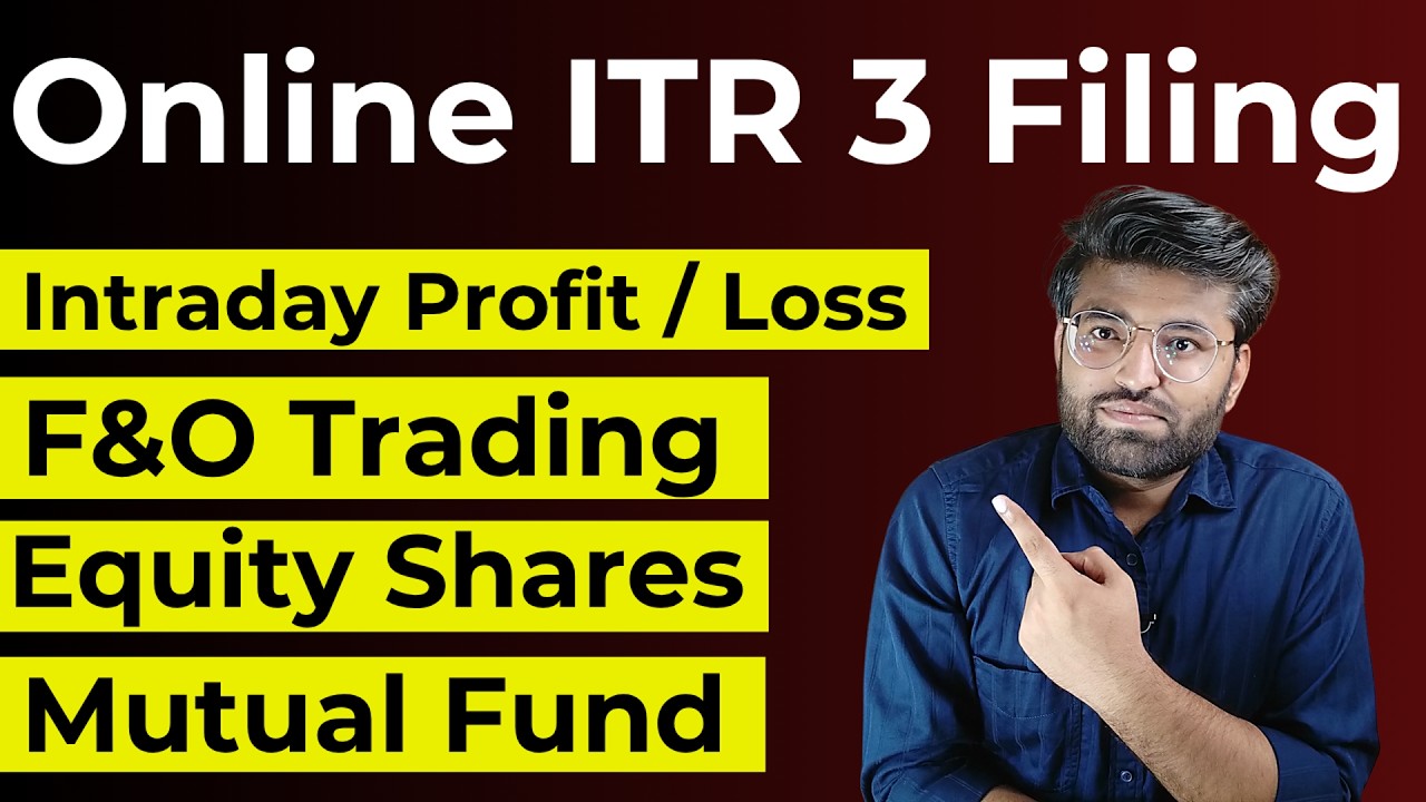 ITR 3 Filing Online 2026 | Complete ITR 3 Filing for F&O, Intraday, Shares & Mutual Fund AY 2026-27