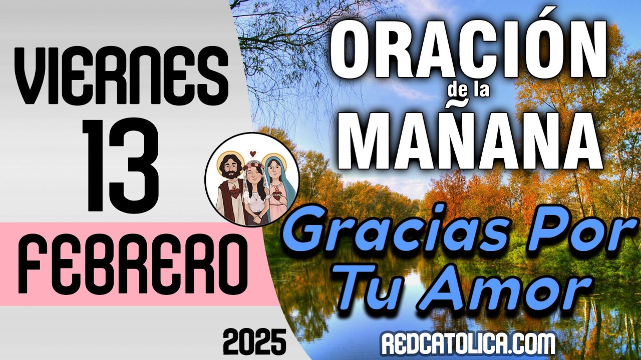 Oracion de la Mañana De Hoy Viernes 13 de Febrero - Salmo 141 Tiempo De Orar