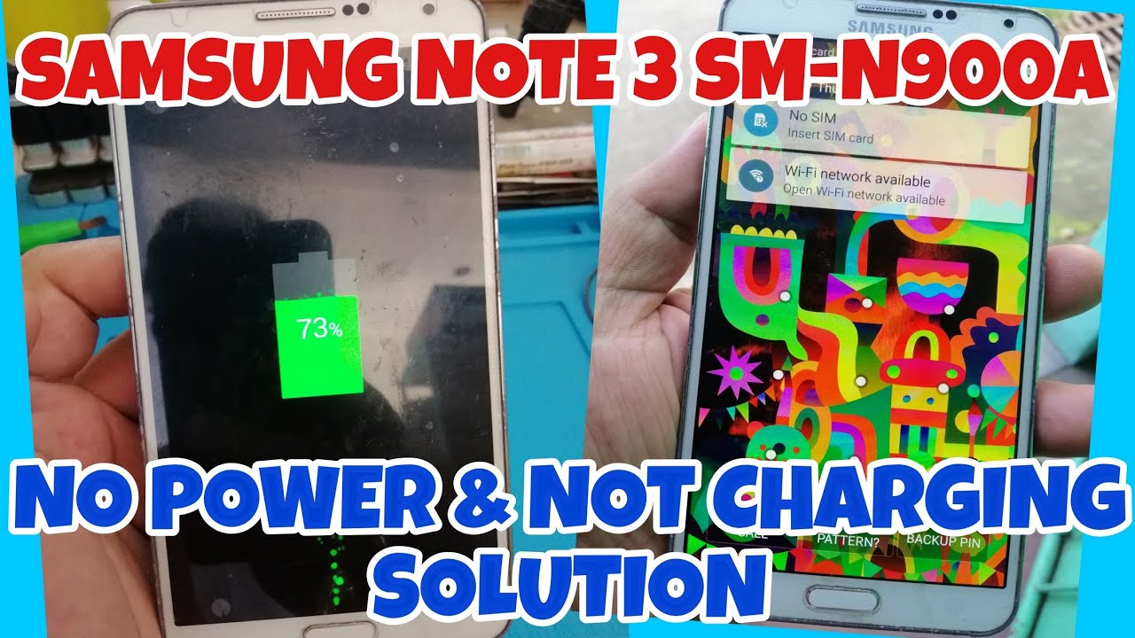 SAMSUNG NOTE 3 SM-N900A NOT CHARGING AND NO POWER SOLUTION