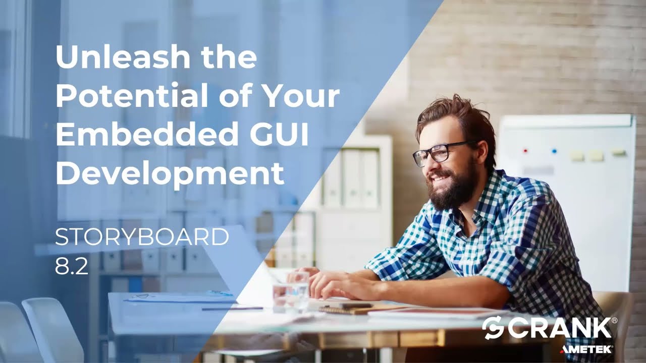 Crank Software: Discover Storyboard 8.2 and Transform Your GUI Development!