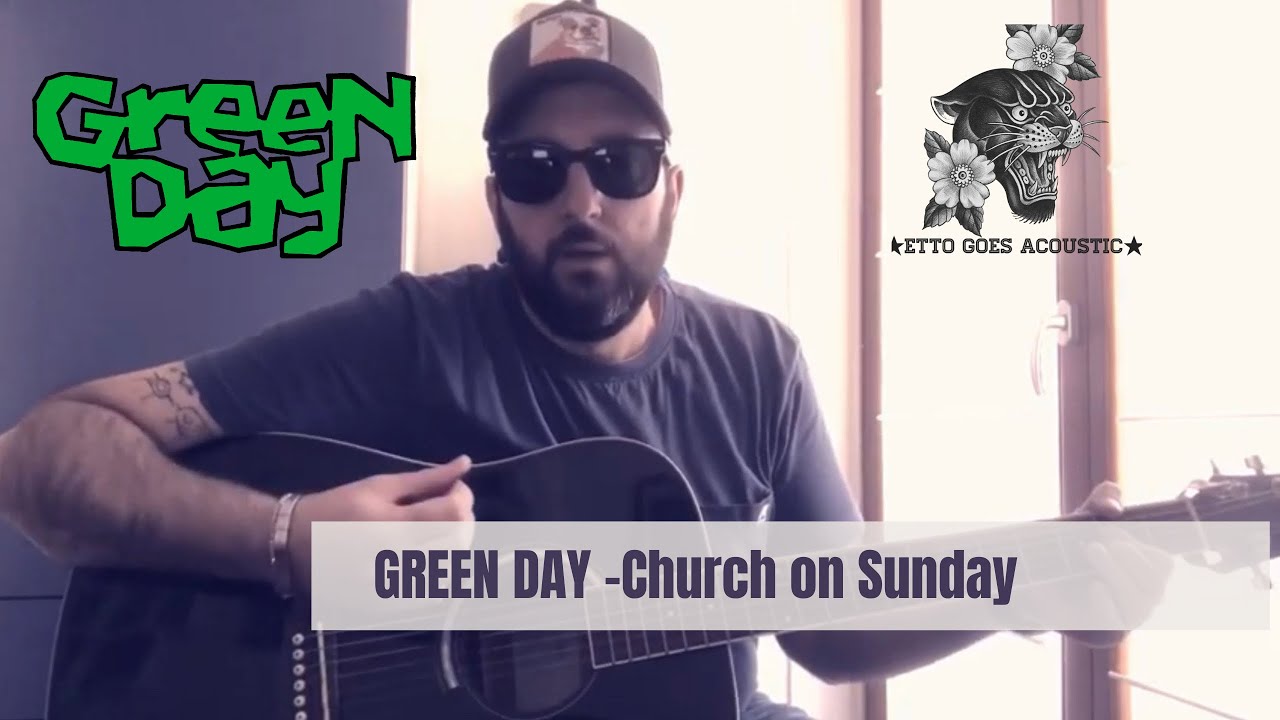 GREEN DAY- Church on Sunday  - acoustic cover