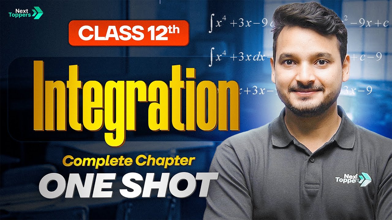 Integration Class 12 One Shot | Class 12th Maths Chapter-7 Revision | CBSE 2025-26 Exam