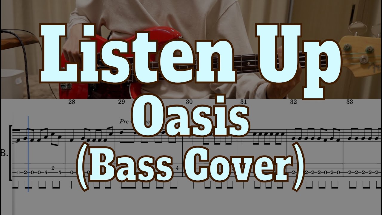 Oasis - Listen Up(Bass cover + Tabs)