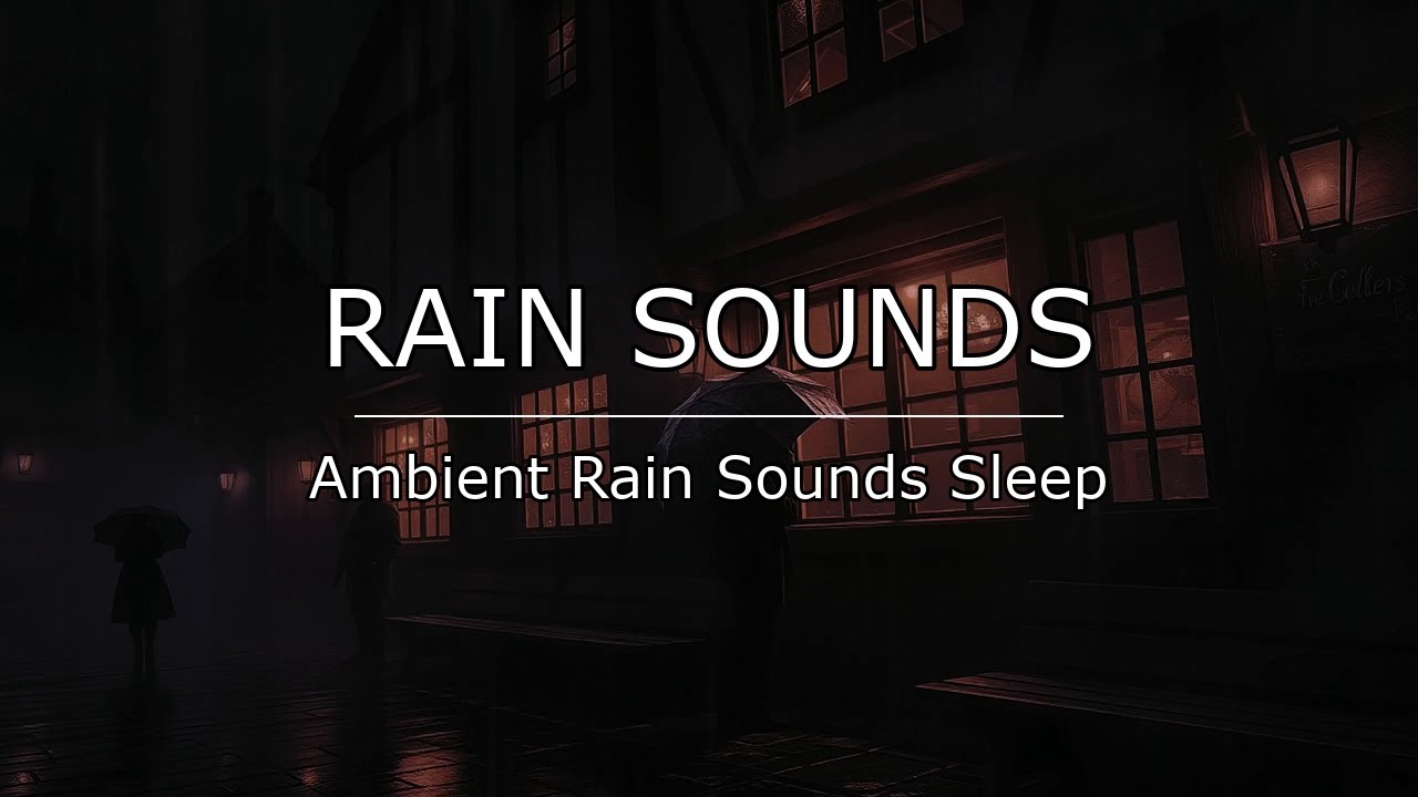 Deep Sleep Tonight with Rain Sounds for Sleep (No Ads) | Ambient Rain Sounds
