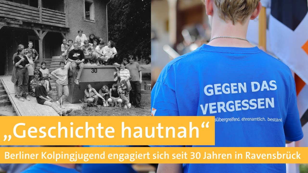 „Geschichte hautnah“ - Seit 30 Jahren veranstaltet die Kolpingjugend Workcamps in Ravensbrück