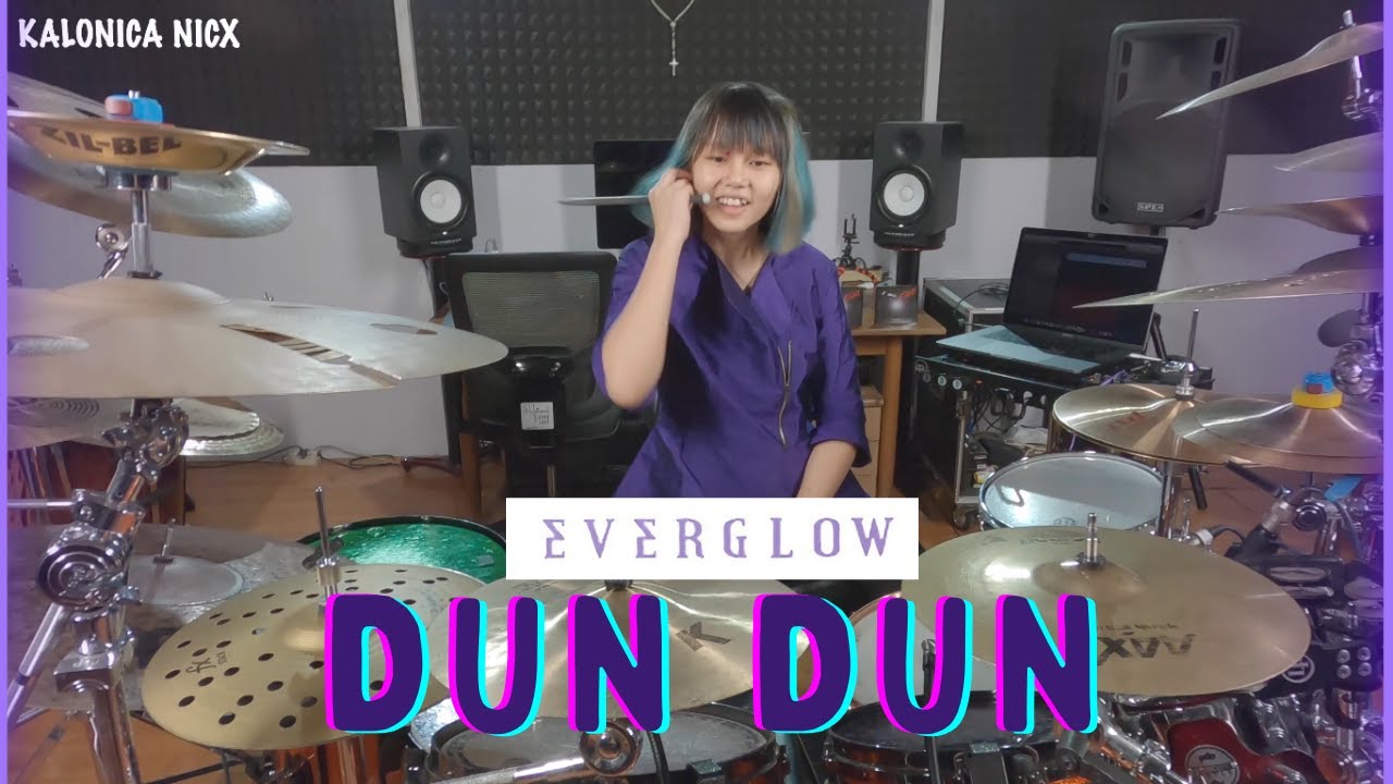 EVERGLOW (에버글로우) - DUN DUN | Drum cover by KALONICA NICX
