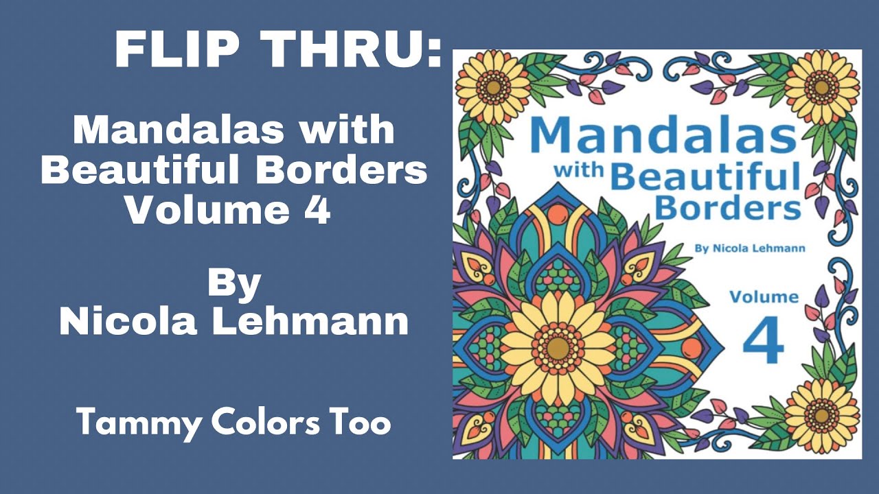 Flip Thru: Mandalas with Beautiful Borders Volume 4 by Nicola Lehmann