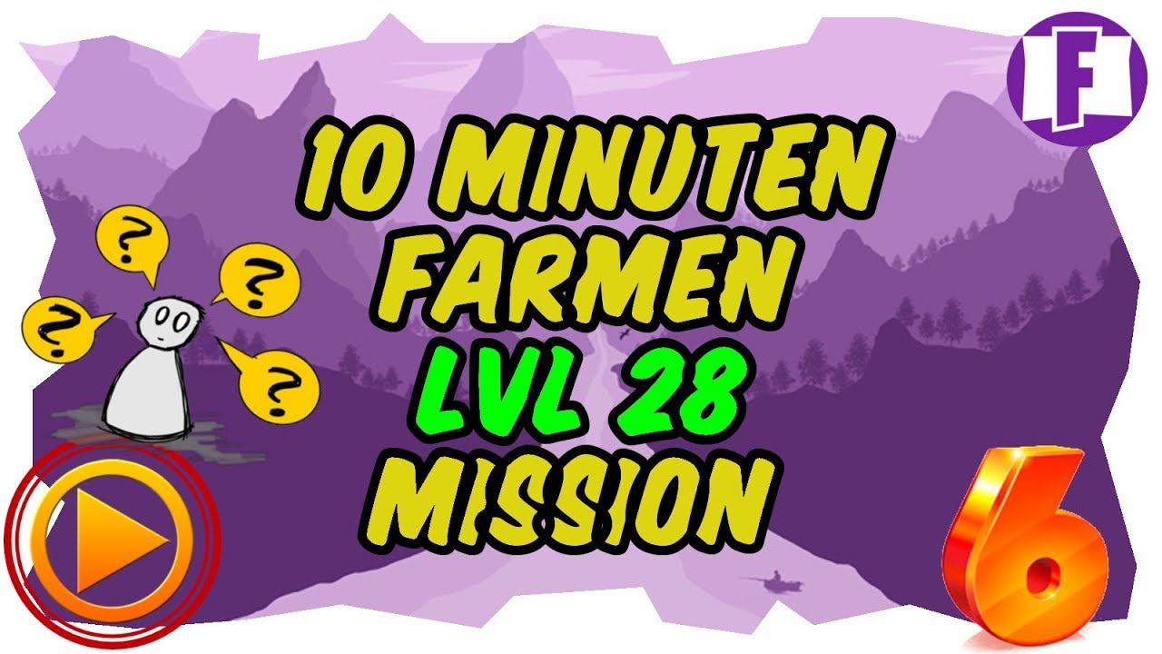 10 Minuten Farmen - Fortnite Rette die Welt - Level 28 Mission - EP6