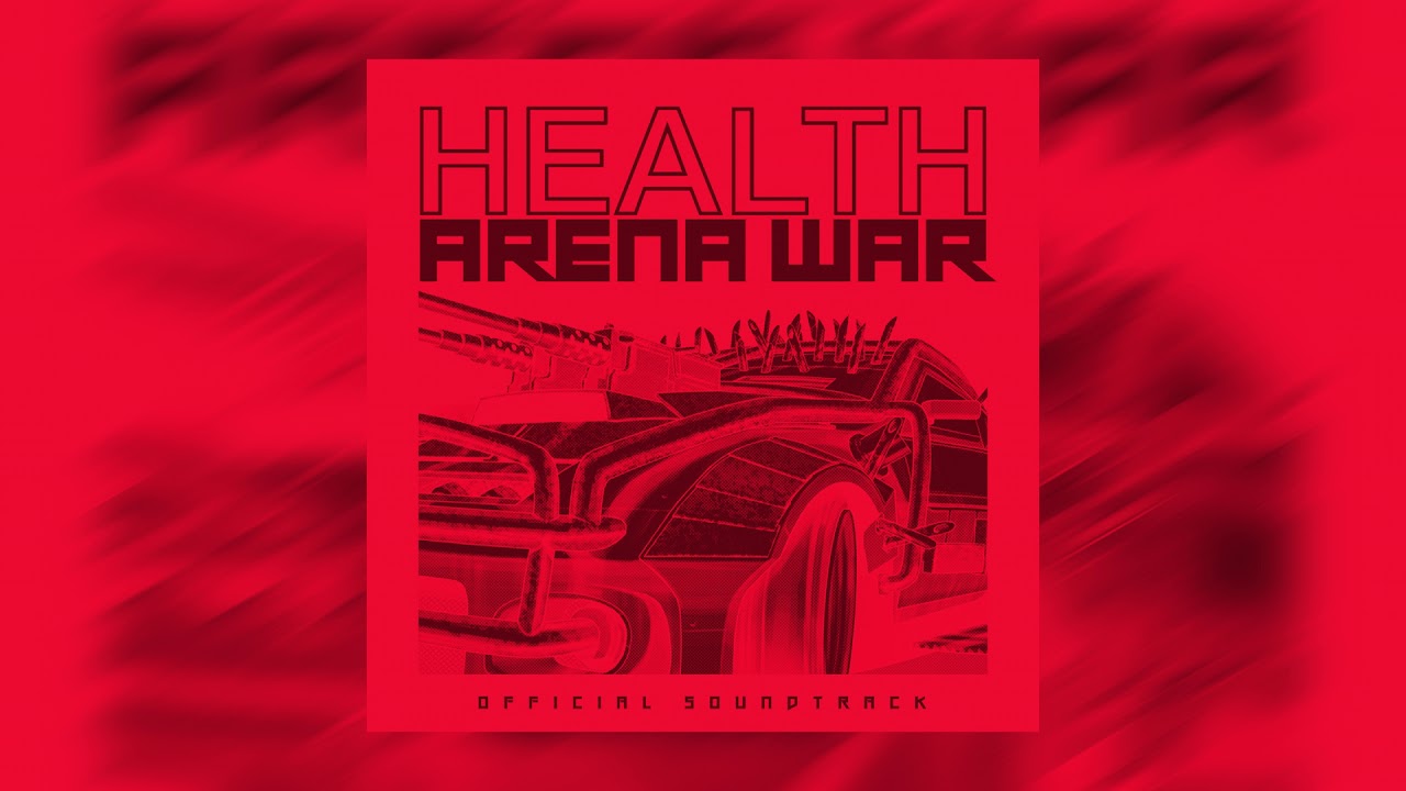 HEALTH :: RISK OF DEATH (ARENA WAR OST) :: STREAM