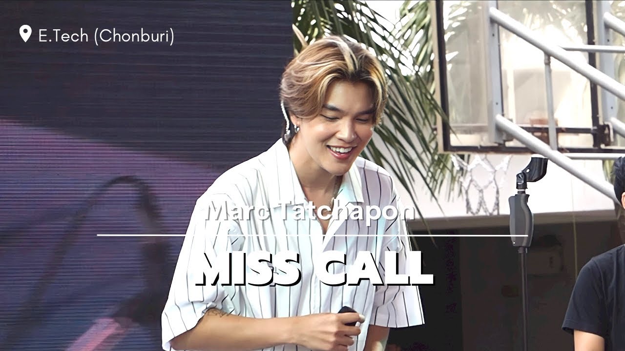 Miss Call - Marc Tatchapon | E.Tech Chonburi