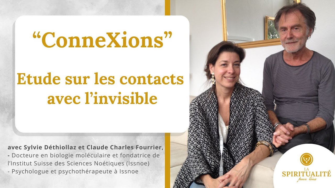 Connexions : Étude sur les contacts avec l'invisible : Sylvie Déthiollaz et Claude Charles Fourrier