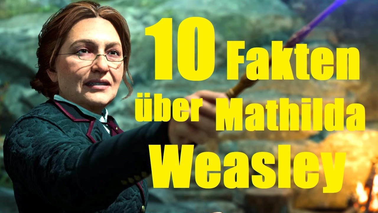 10 FAKTEN &uuml;ber MATILDA WEASLEY ✨