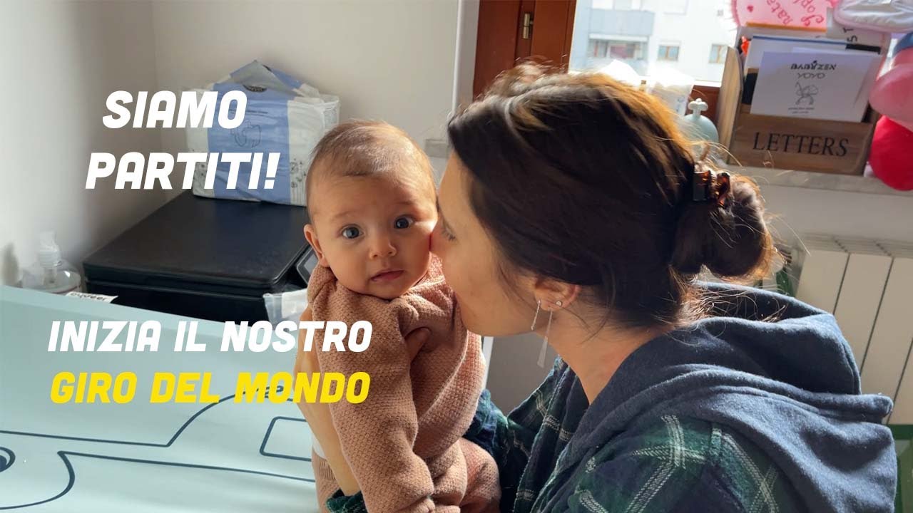 SIAMO PARTITI! - Inizia il nostro Giro del Mondo