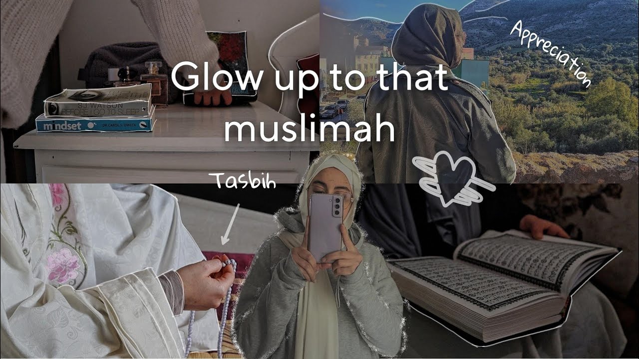 GLOW UP AS A MUSLIMAH🌼📚ㅣ8 STEPS TO BECOMING THAT MUSLIM GIRL.