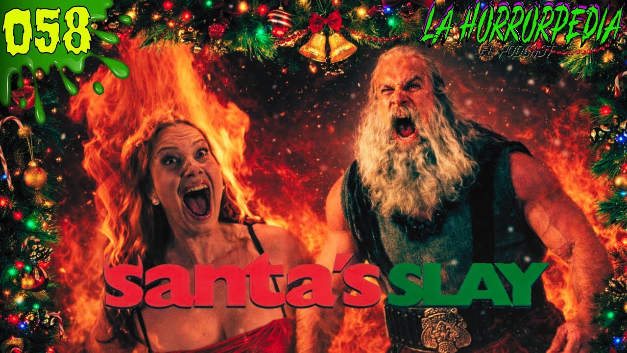 La Horrorpedia 058 - Santa´s Slay 