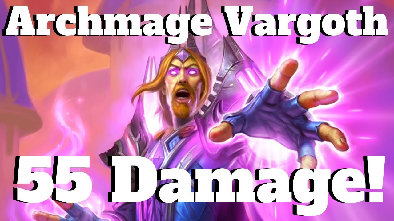 55 Damage! Archmage Vargoth NEW OTK Combo! [Hearthstone Game of the Day]