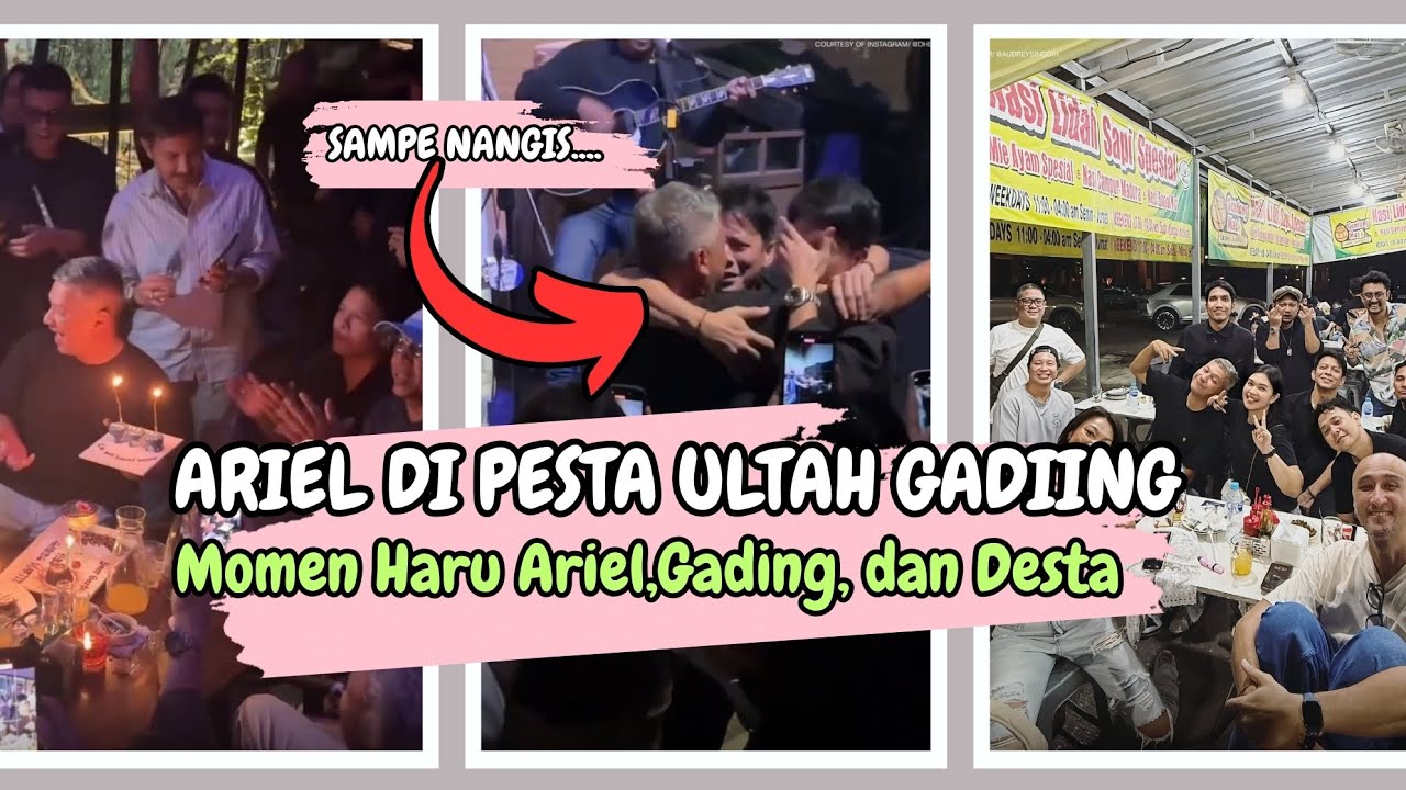 SALING SUPPORT‼️MOMENT ARIEL DAN DESTA DI ULTAH GADING MARTIN YANG BIKIN TERHARU