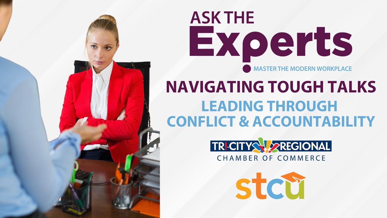 Ask the Experts: Navigating Tough Talks - Leading Through Conflict & Accountability