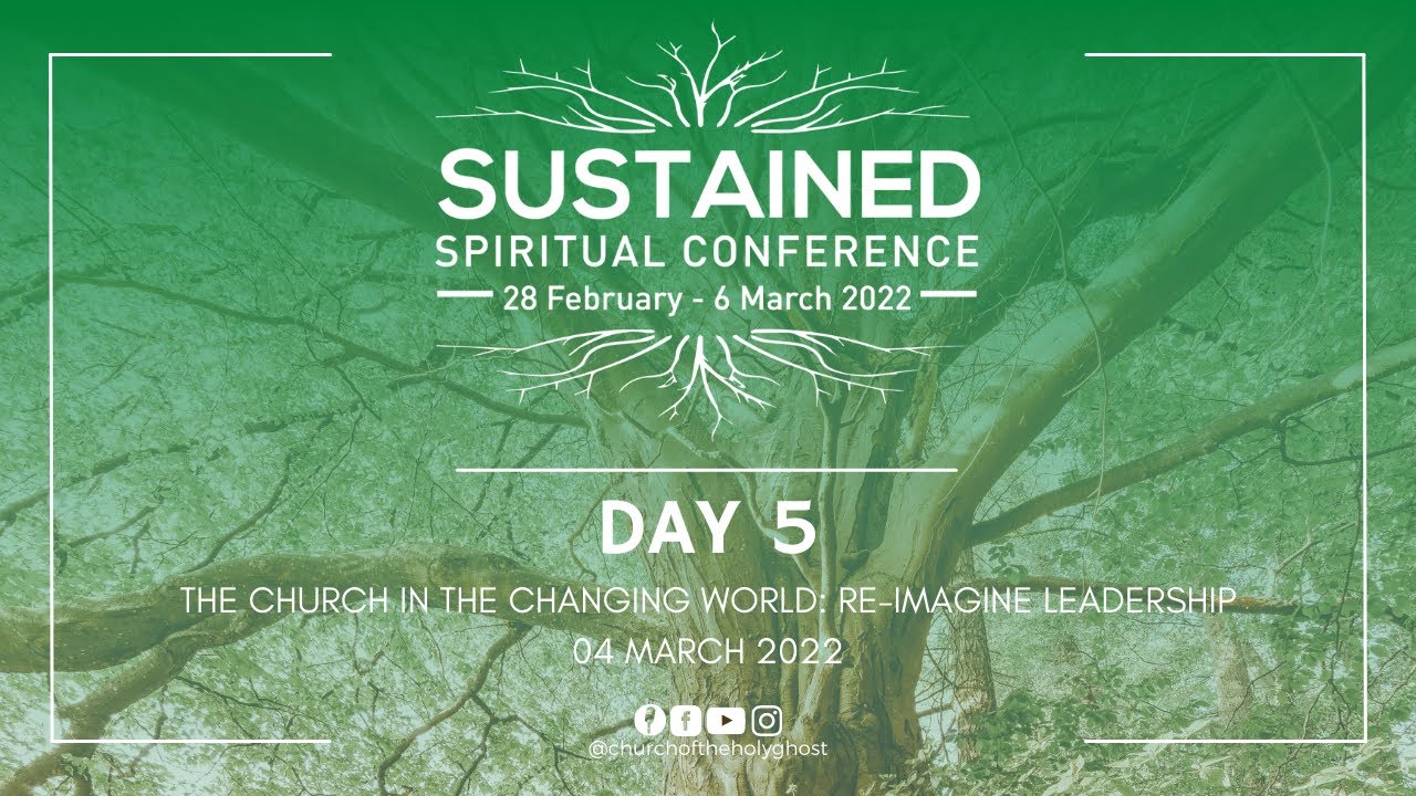 Day 5: 2022 Spiritual Conference | The Church in the Changing World (Hamilton Ratshefola)