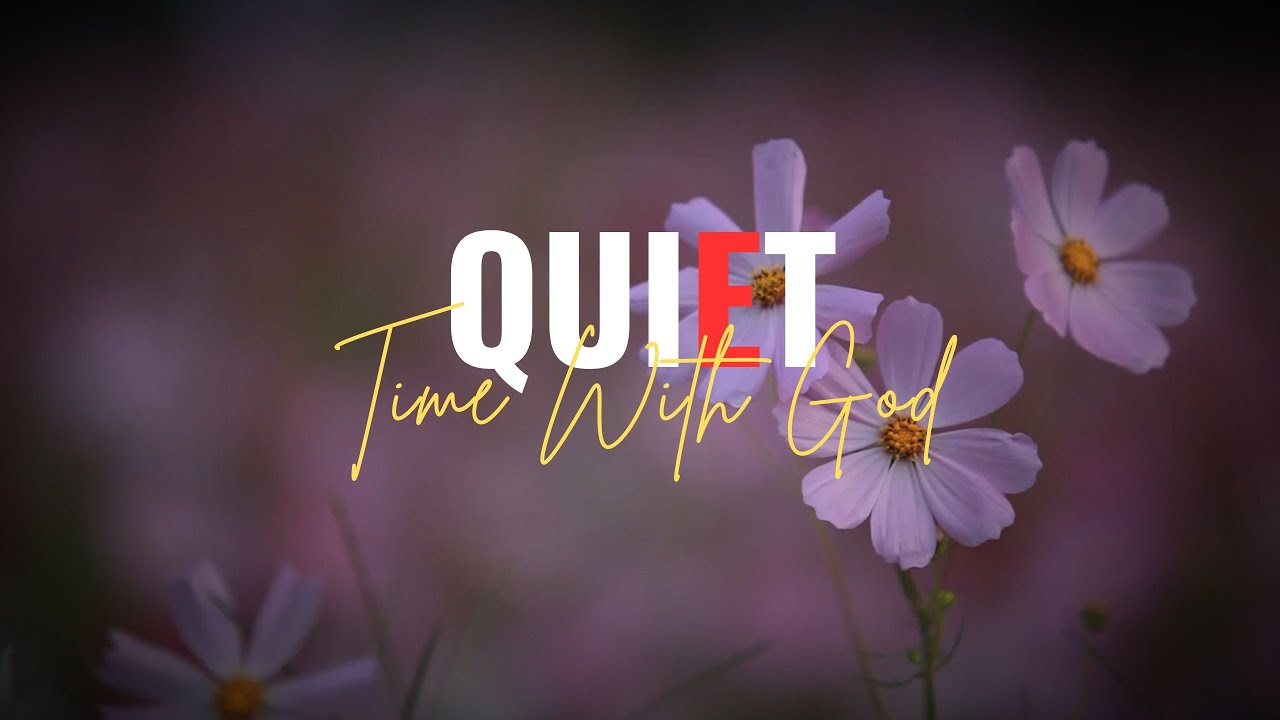 Quiet Time With God - Instrumental Worship