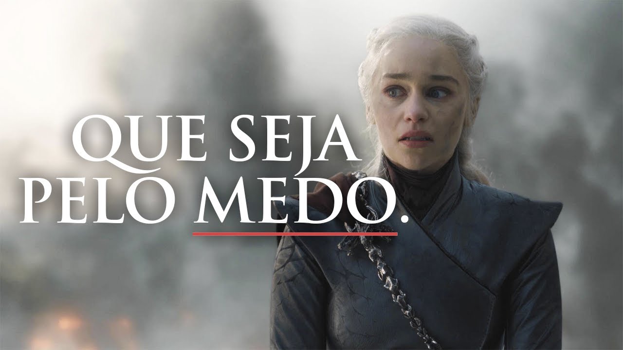 QUE SEJA PELO MEDO | Daenerys Targaryen Edit