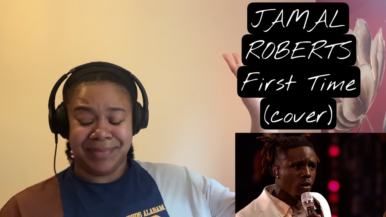 Jamal Roberts - First Time (cover) | REACTION!!!