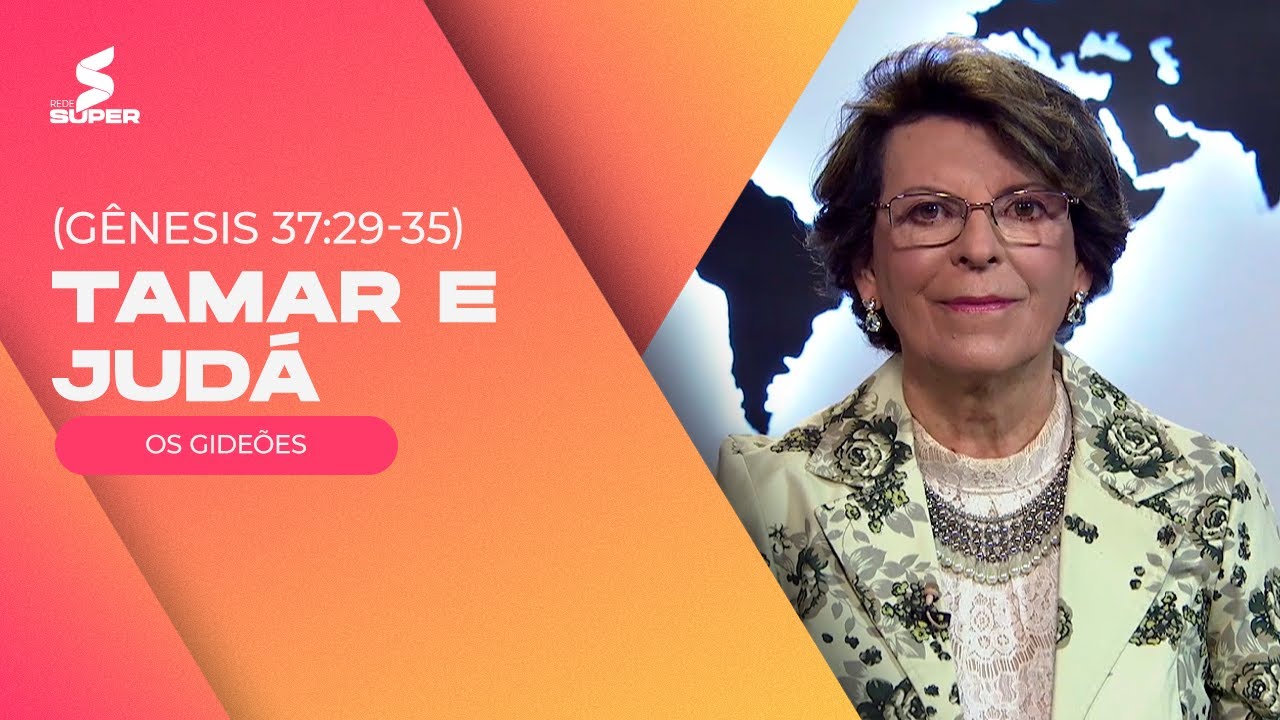OS GIDEÕES: Tamar e Judá | #EstudoBíblico Gênesis 38:12-19
