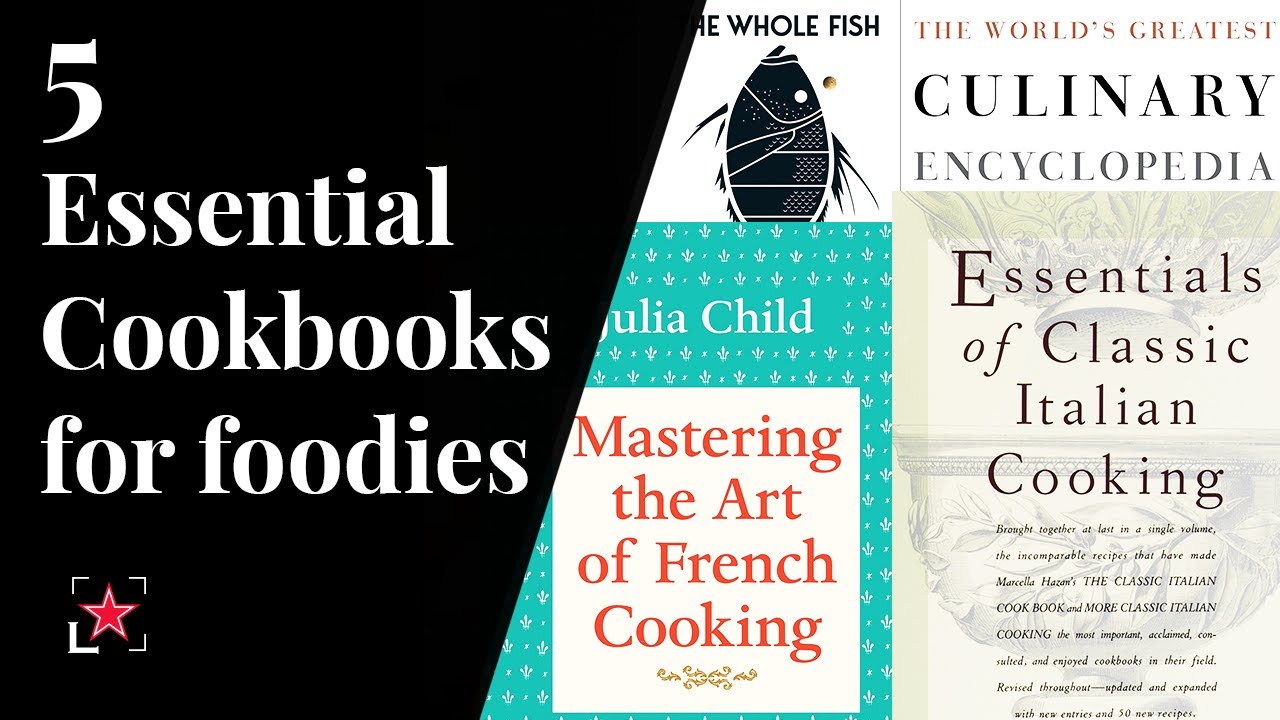5 Essential Cookbooks for Every Serious Foodie | Fine Dining Lovers