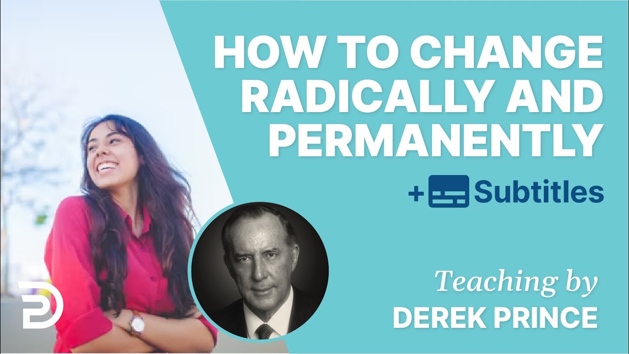 How To Change Radically & Permanently |