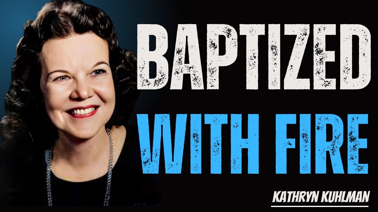 🔥 The Power of Baptism in Fire | Kathryn Kuhlman&rsquo;s Most Anointed Message