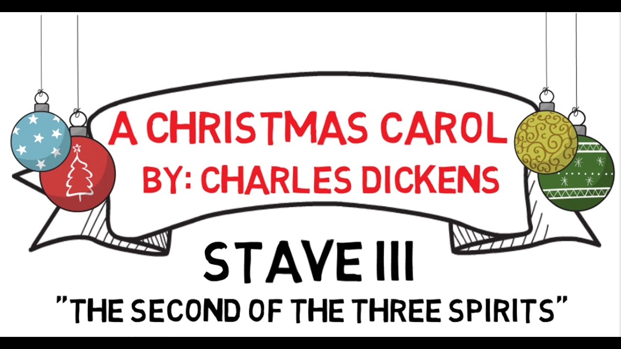 A Christmas Carol - Stave III