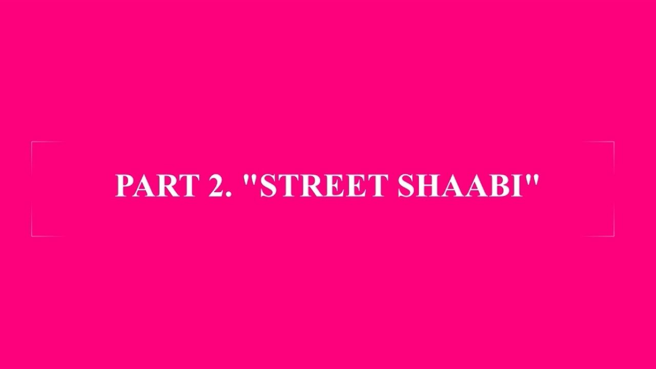 СТРИТ-ШААБИ / STREET SHAABI / Mohamed Ramadan - BUM BUM / Часть 2 / Part 2