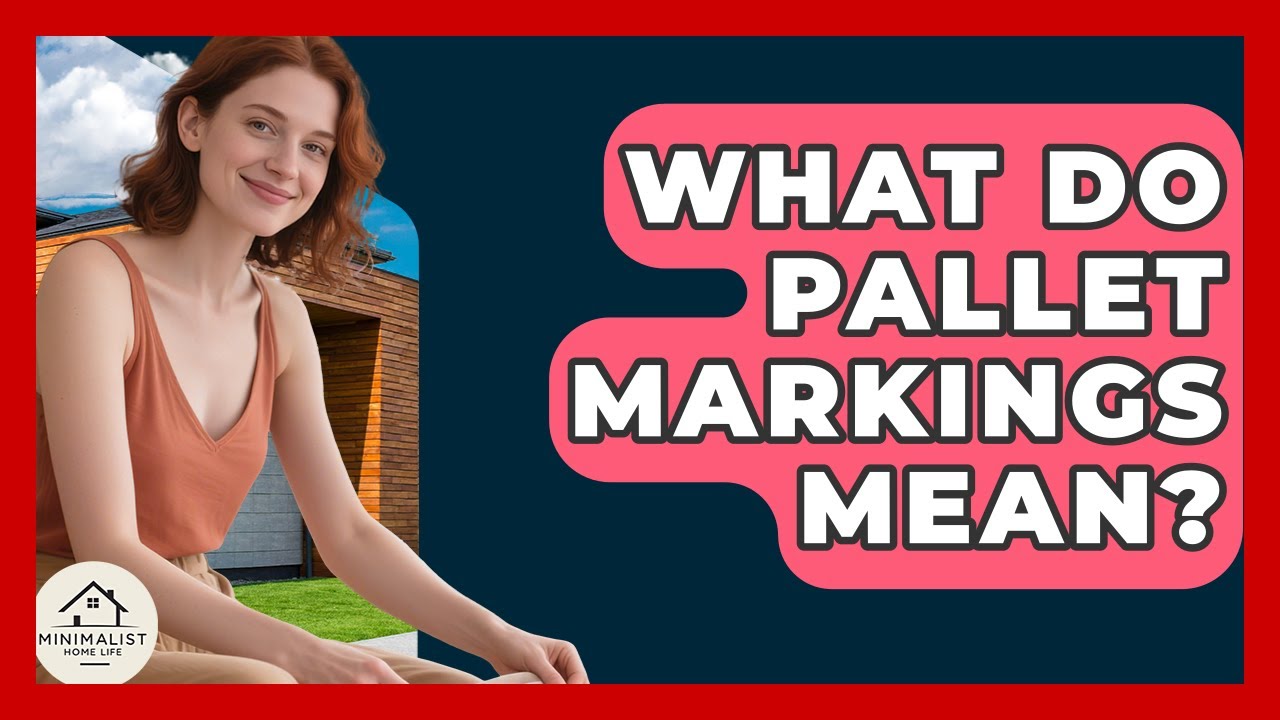 What Do Pallet Markings Mean? - Minimalist Home Life