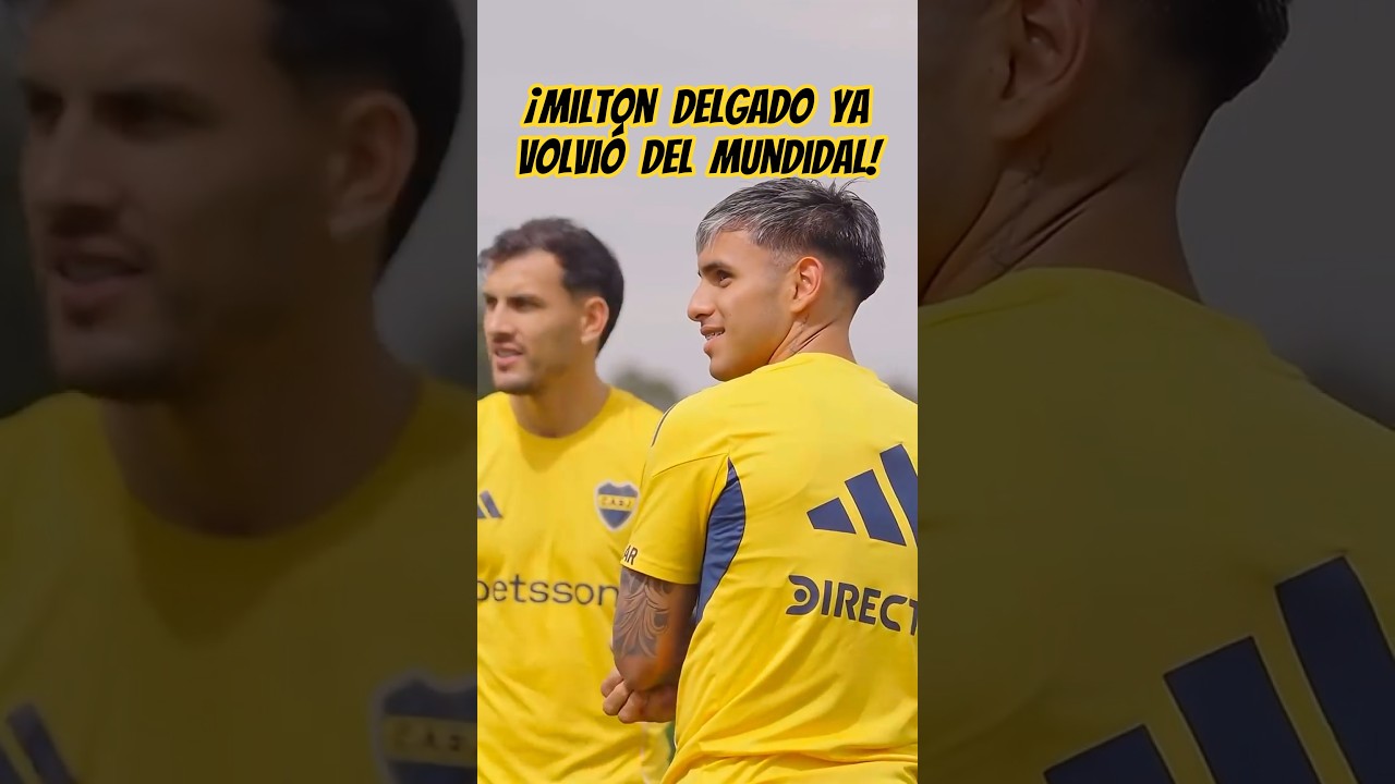 &iexcl;MILTON DELGADO YA ENTRENA CON BOCA!🤩🟡🔵El 5 Xeneize se perfila para ser titular contra Barracas5️⃣🔜